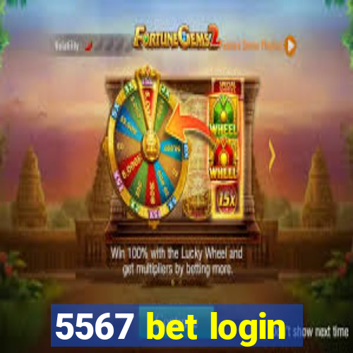 5567 bet login